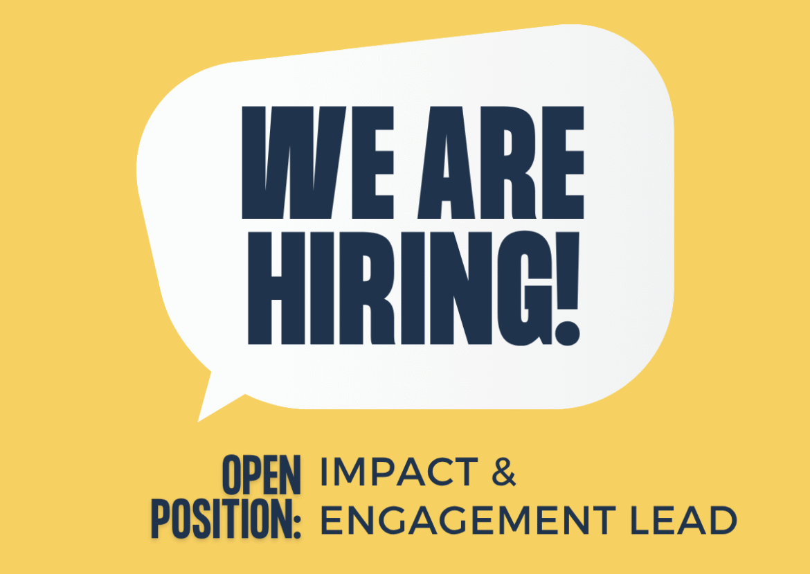 Could you be our new Impact and Engagement Lead?